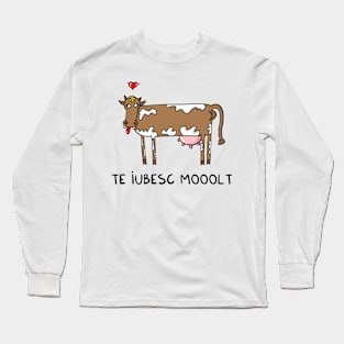 Te iubesc MOOOLT Long Sleeve T-Shirt